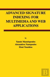 Advanced Signature Indexing For Multimedia And Web Applications