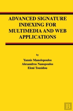 Bertrand.pt - Advanced Signature Indexing For Multimedia And Web Applications