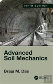 Advanced Soil Mechanics, Fifth Edition