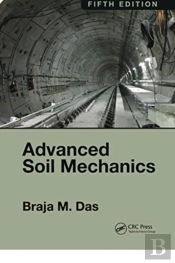 Advanced Soil Mechanics, Fifth Edition