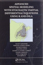 Advanced Spatial Modeling With Stochastic Partial Differential Equations Using R And Inla