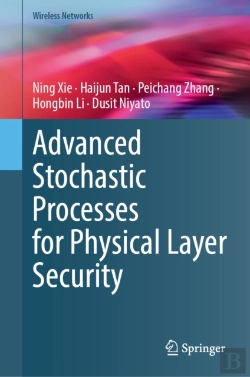 Bertrand.pt - Advanced Stochastic Processes For Physical Layer Security