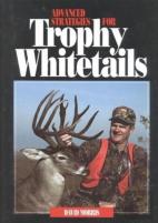 Advanced Strategies For Trophy Whitetails