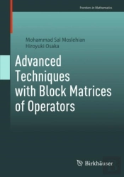 Advanced Techniques With Block Matrices Of Operators
