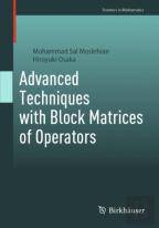 Advanced Techniques With Block Matrices Of Operators