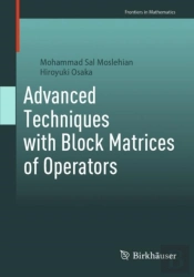 Advanced Techniques With Block Matrices Of Operators