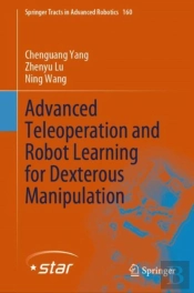 Advanced Teleoperation And Robot Learning For Dexterous Manipulation