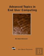 Advanced Topics In End User Computing