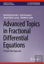 Advanced Topics In Fractional Differential Equations