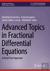 Advanced Topics In Fractional Differential Equations