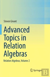 Advanced Topics In Relation Algebras
