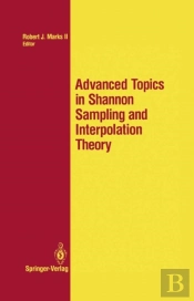 Advanced Topics In Shannon Sampling And Interpolation Theory