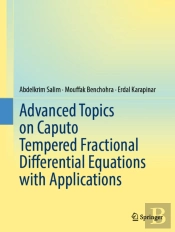 Advanced Topics On Caputo Tempered Fractional Di?Erential Equations With Applications