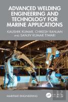 Advanced Welding Engineering And Technology For Marine Applications