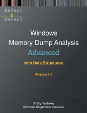 Advanced Windows Memory Dump Analysis With Data Structures