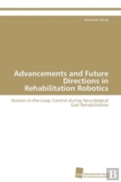 Bertrand.pt - Advancements And Future Directions In Rehabilitation Robotics