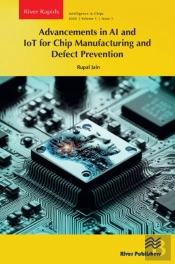 Advancements In Ai And Iot For Chip Manufacturing And Defect Prevention