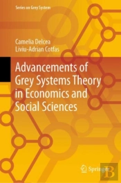 Advancements Of Grey Systems Theory In Economics And Social Sciences