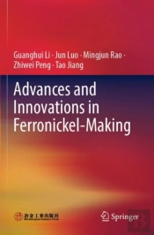 Advances And Innovations In Ferronickel-Making