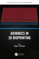 Advances In 3d Bioprinting