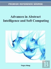 Advances In Abstract Intelligence And Soft Computing