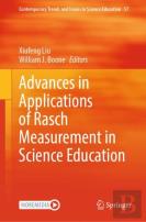 Advances In Applications Of Rasch Measurement In Science Education