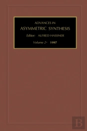 Advances In Asymmetric Synthesis