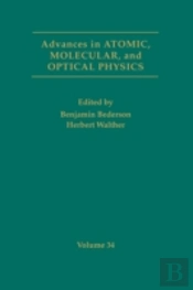 Advances In Atomic, Molecular And Optical Physics