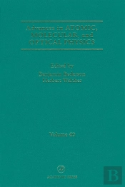 Advances In Atomic, Molecular, And Optical Physics