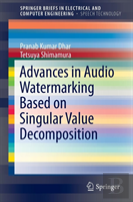 Advances In Audio Watermarking Based On Singular Value Decomposition