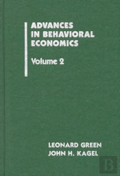 Advances In Behavioral Economics, Volume 2