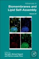 Advances In Biomembranes And Lipid Self-Assembly