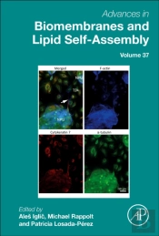 Advances In Biomembranes And Lipid Self-Assembly