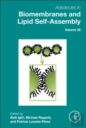 Advances In Biomembranes And Lipid Self-Assembly
