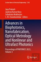 Advances In Biophotonics, Nanofabrication, Optical Metrology And Nonlinear And Ultrafast Photonics