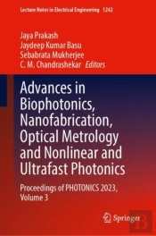 Advances In Biophotonics, Nanofabrication, Optical Metrology And Nonlinear And Ultrafast Photonics