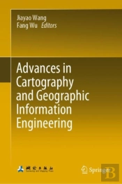 Advances In Cartography And Geographic Information Engineering