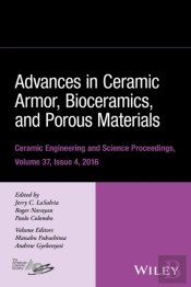 Advances In Ceramic Armor, Bioceramics, And Porous Materials, Volume 37, Issue 4