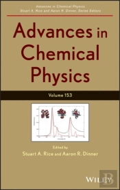 Advances In Chemical Physics, Volume 153