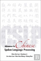 Advances In Chinese Spoken Language Processing