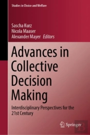Advances In Collective Decision Making