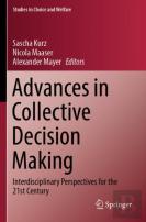 Advances In Collective Decision Making