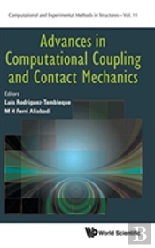 Advances In Computational Coupling And Contact Mechanics