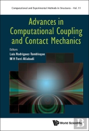 Advances In Computational Coupling And Contact Mechanics