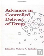 Advances In Controlled Delivery Of Drugs