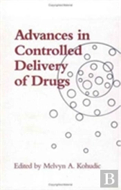 Advances In Controlled Delivery Of Drugs