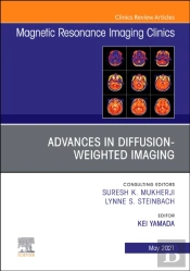 Advances In Diffusion-Weighted Imaging, An Issue Of Magnetic Resonance Imaging Clinics Of North America