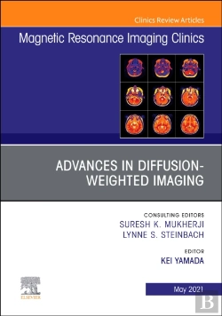 Bertrand.pt - Advances In Diffusion-Weighted Imaging, An Issue Of Magnetic Resonance Imaging Clinics Of North America