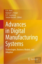 Advances In Digital Manufacturing Systems