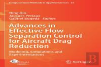 Advances In Effective Flow Separation Control For Aircraft Drag Reduction